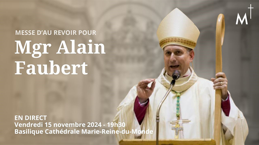 Messe d-Au Revoir pour Monseigneur Alain Faubert