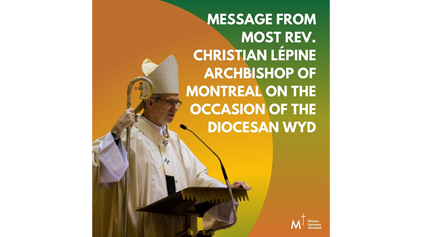 Monseigneur Lepine message-World Youth Day