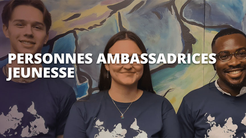 Développement et Paix - Caritas Canada - Deviens ambassadrice ou ambassadeur jeunesse