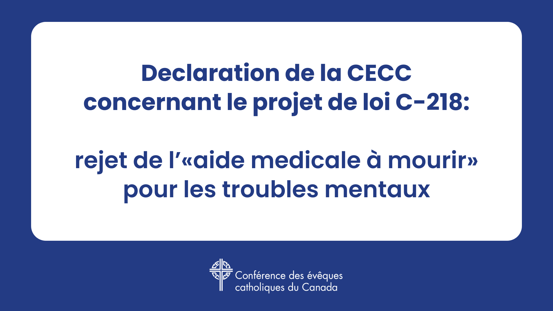 Déclaration de la CECC concernant le projet de loi C-218 : rejet de l’« aide médicale à mourir » pour les troubles mentaux