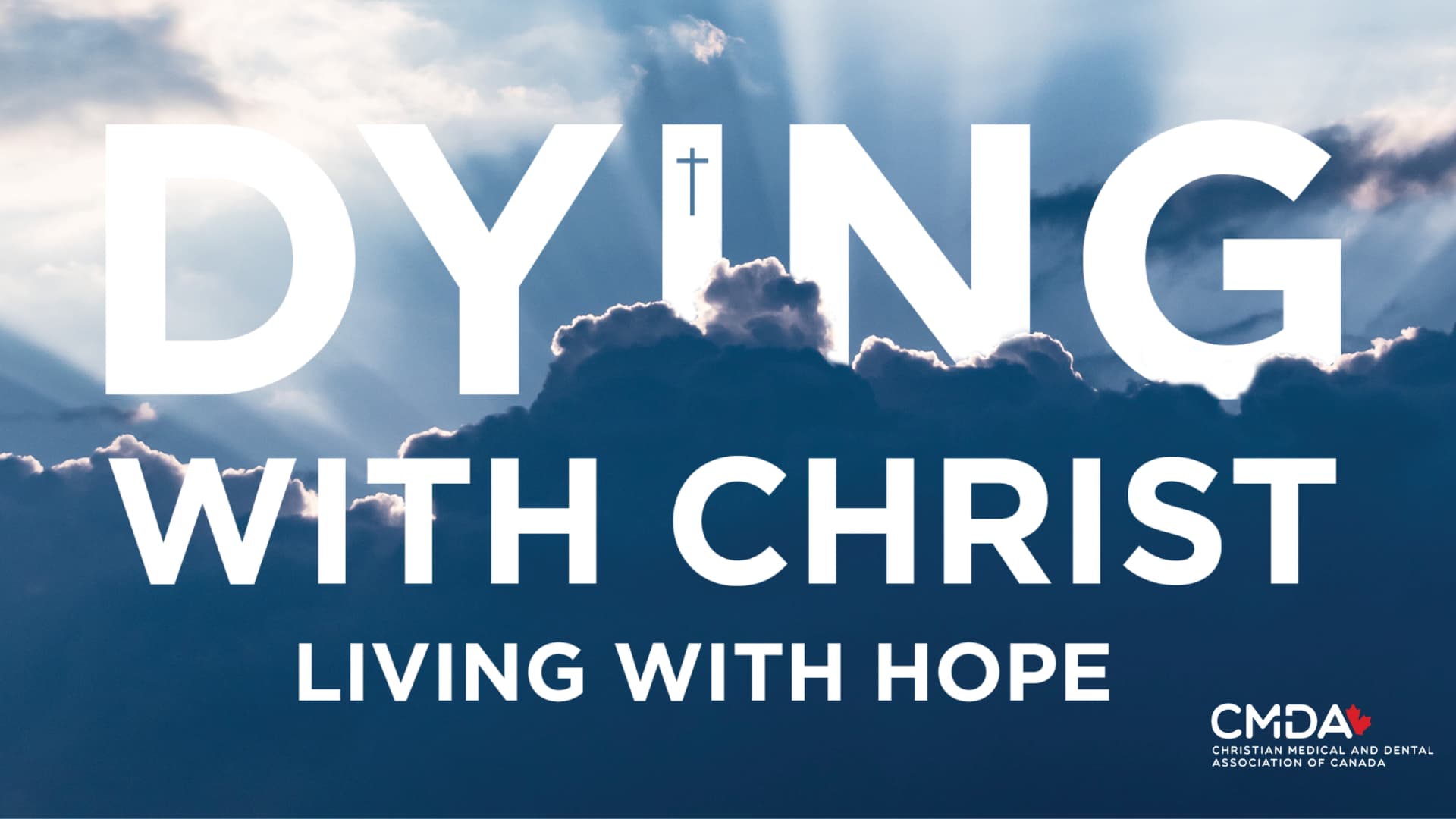 “Dying with Christ – Living with Hope” Video Series