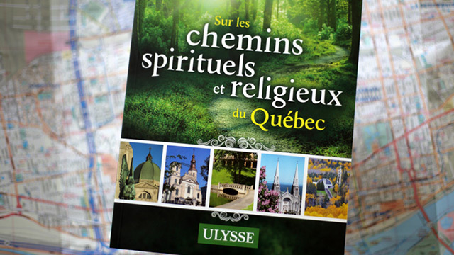 Sur les chemins spirituels et religieux du Québec