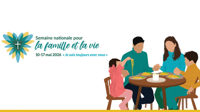 La Semaine nationale de la famille et de la vie 2026 commence ce dimanche